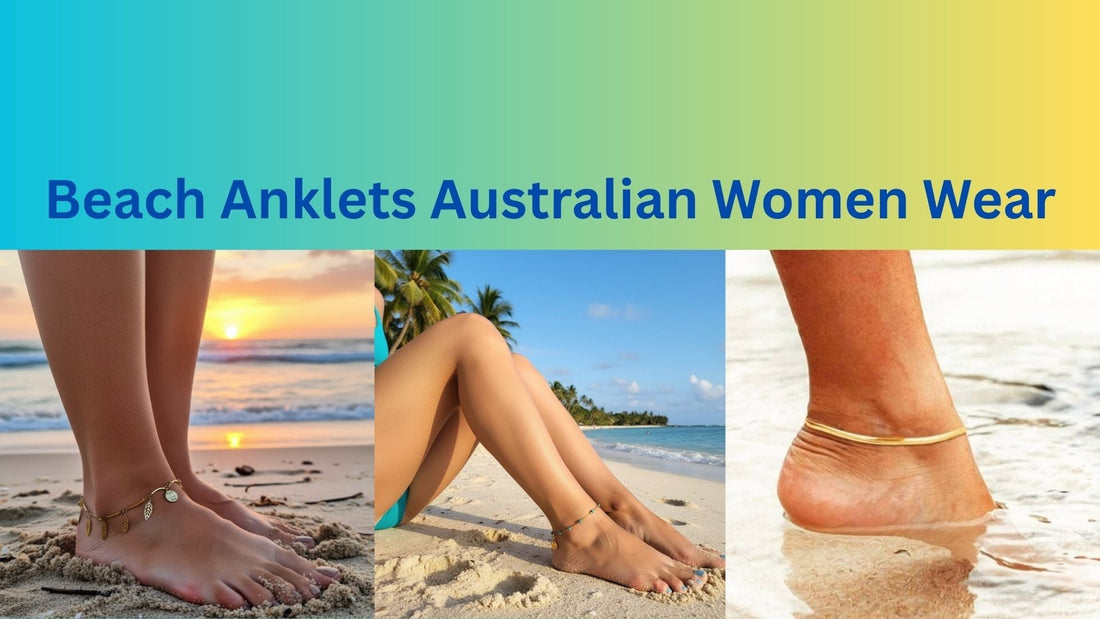 Beach Anklets Australian Women Wear