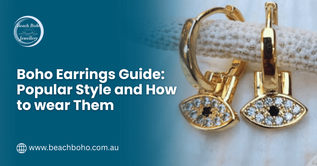Boho Earrings Guide: Popular Styles and How to Wear Them
