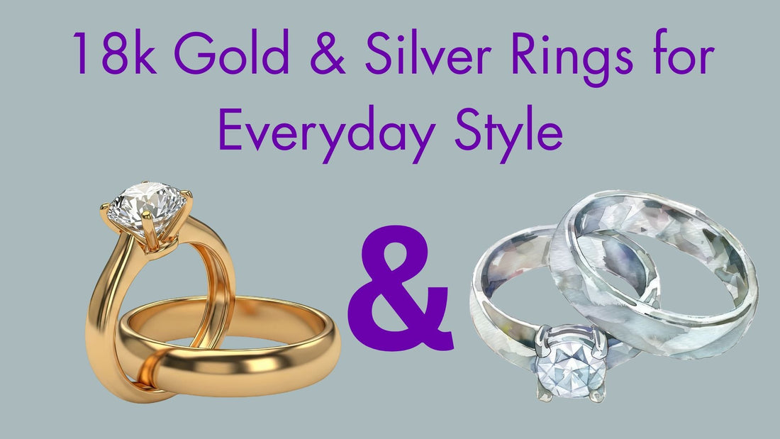 18k Gold and Silver Rings for Everyday Style
