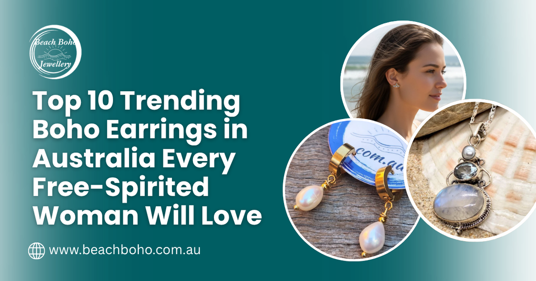 Top 10 Trending Boho Earrings in Australia Every Free-Spirited Woman Will Love