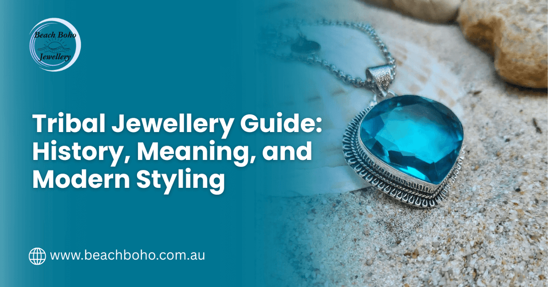 Tribal Jewellery Guide: History, Meaning, and Modern Styling