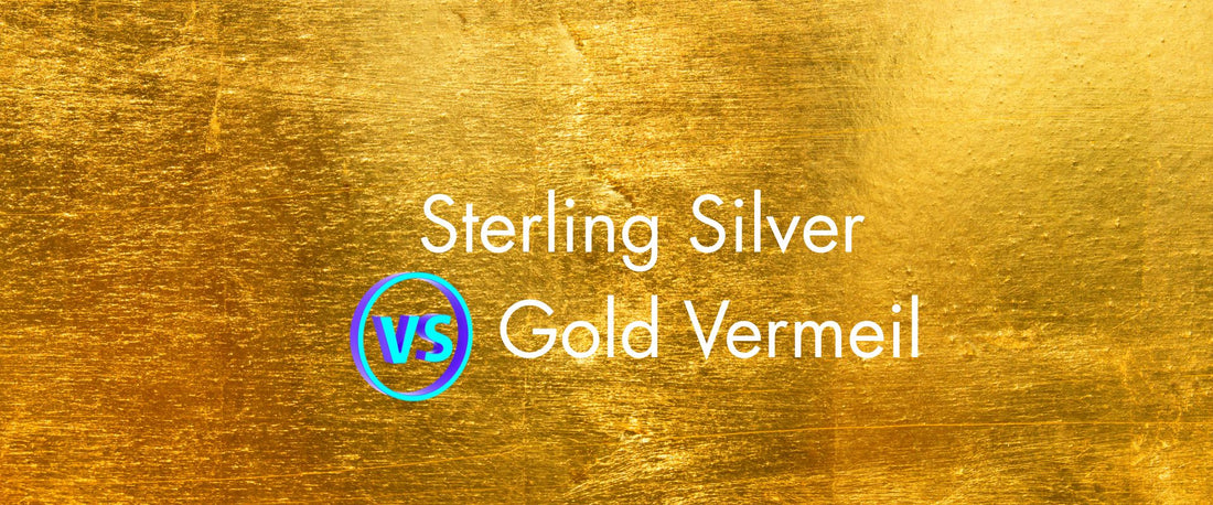 Sterling Silver vs Gold Vermeil