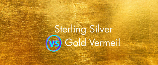 Sterling Silver vs Gold Vermeil